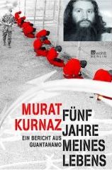 Guantanamo Tales: Murat Kurnaz in the German Media