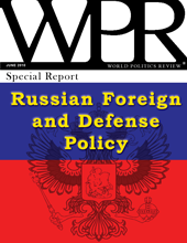 Special Report: Russian Foreign and Defense Policy