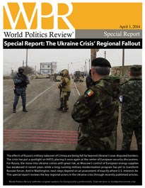 Special Report: The Ukraine Crisis’ Regional Fallout